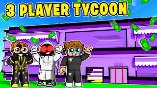 We FINISHED the FIRST 3 PLAYER TYCOON in Roblox..