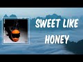 Sweet Like Honey Lyrics ZHU mp3