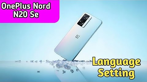 Language Change In Oneplus Nord N20 Se, Oneplus Nord N20 Se Mein Language Change