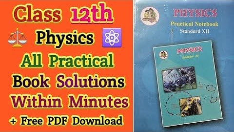 12th Physics All Practical Book Solutions | Maharashtra Board #practical