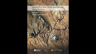 Colorado River Basin Climate and Hydrology: State of the Science Overview