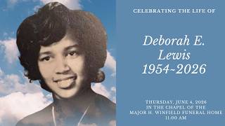 Celebrating The Life of Deborah E. Lewis