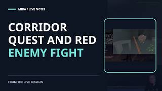 $5000 Corridor Quest and Red Enemy Fight