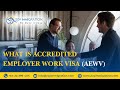 What Is an Accredited Employer Work Visa AEWV