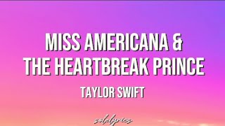 Video thumbnail of "Taylor Swift- 'Miss Americana & The Heartbreak Prince' (Lyrics)"