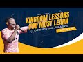 KINGDOM LESSONS YOU MUST LEARN TO STEP INTO YOUR JOYFUL DAYS