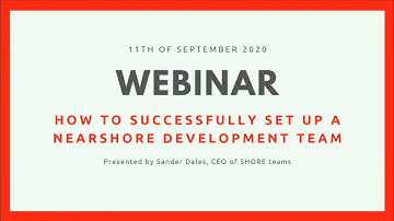 Webinar: How to successfully set up a Nearshore Development Team