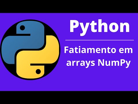 Python - Aula 32 - Fatiamento em arrays NumPy