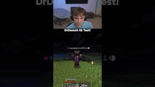 DrDonutt IQ Test!