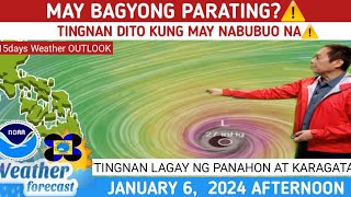 MAY BAGYONG PARATING⚠️ TINGNAN DITO⚠️WEATHER UPDATE TODAY JANUARY 6,  2024P.M