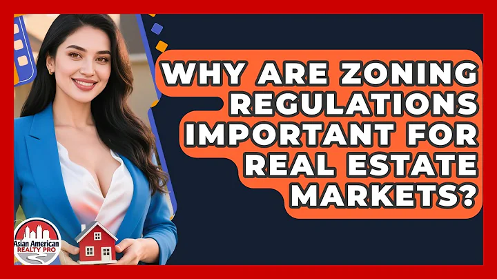 Why Are Zoning Regulations Important For Real Estate Markets? - Asian American Realty Pro