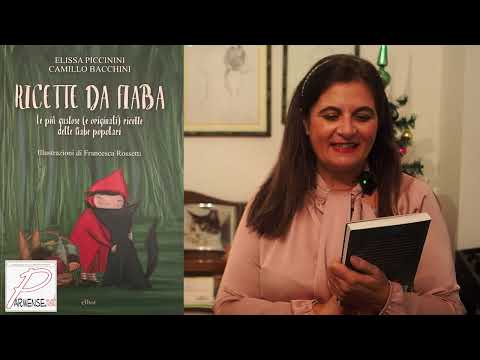 LIBRI_LIBERI "Ricetta da Fiaba" di Elissa Piccinini e Camillo Bacchini a cura di Paola Mazza