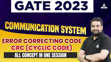 COMMUNICATION SYSTEM - ERROR CORRECTCODES | CYCLIC CODE | CRC | GATE 2023 | BY RENU SIR