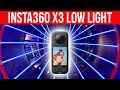 Insta360 X3 LOW LIGHT: Best Settings, Tips &amp; Tricks