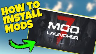 How to Install Mods with the Mod Launcher | 7 Days to Die | 2022