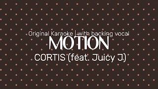 CORTIS ft. Juicy J - MOTION (Original Karaoke) | With Backing Vocals