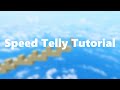 Speed Telly Tutorial