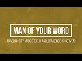 Man of your word maverick city music (ft.Chandler Moore & KJ Scriven) lyrics video