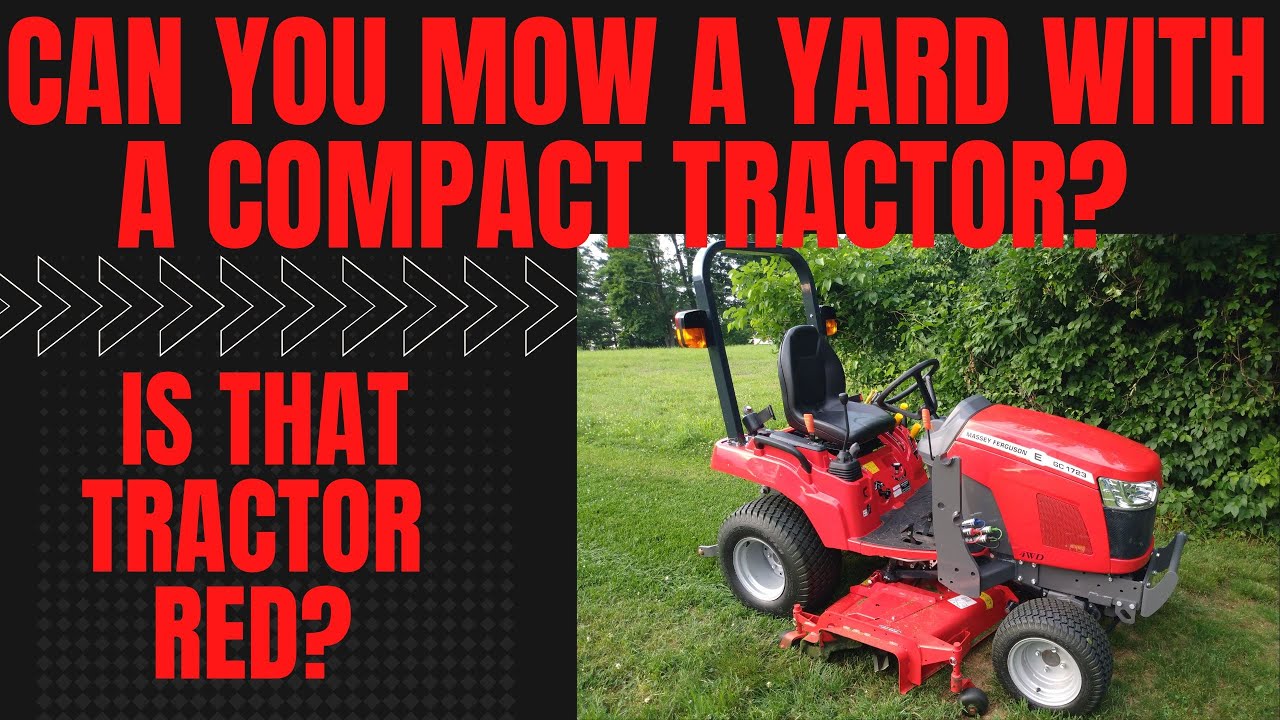 Can You Mow A Yard With A Compact Tractor YouTube can-you-mow-a-yard-with-a-compact-tractor-youtube