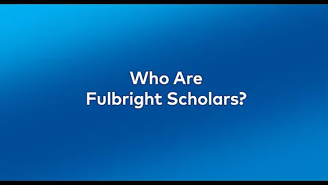 Who are Fulbright Scholars?