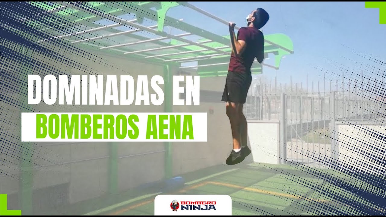 Cómo hacer DOMINADAS en Bomberos AENA | Iván Gómez