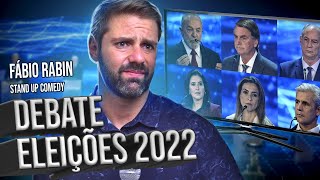 Debate na Band (Eleições 2022) - Fábio Rabin - Comédia Stand Up