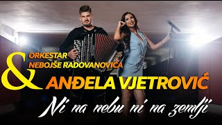 Andjela Vjetrović - Hej Nina Nina //Orkestar Nebojše Radovanovića