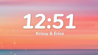 12:51 - Krissy & Erica