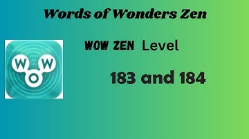 Wow Zen Level 183 Answers | Wow Zen Level 184 Answers | Words of Wonders Zen Answers