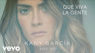 Miniatura del video "Kany García - Que Viva la Gente (Audio)"