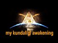 My kundalini awakening with raja choudhury
