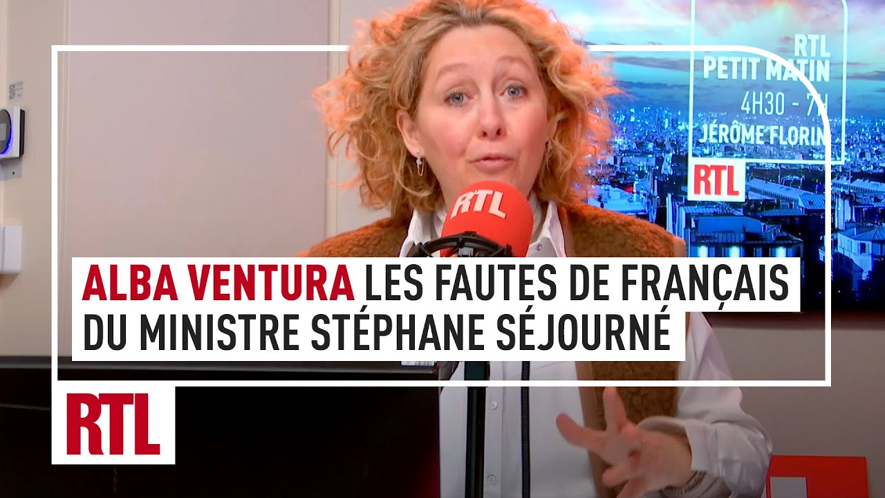 Alba Ventura : le ministre Stéphane Séjourné épinglé pour ses fautes de  français - YouTube