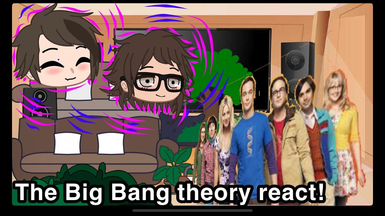 The Big Bang theory react to themself 🩷 (gcrv) - YouTube