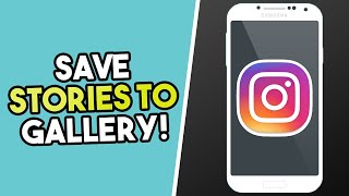 Full How To Automatically Save Instagram Stories To Camera Roll Guide