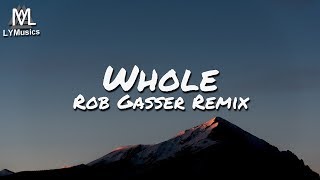 Chime & Adam Tell - Whole (Rob Gasser Remix) (Lyrics) Resimi