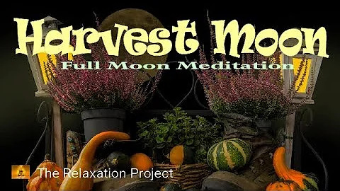 Harvest Moon | Cleansing | Full Moon | Deep Meditation Music