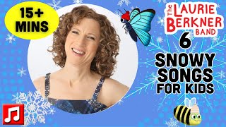 15+ Min: Snowy Songs For Kids | By The Laurie Berkner Band by The Laurie Berkner Band - Kids Songs 42,190 views 5 months ago 15 minutes