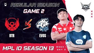 BTR VS EVOS MPL SEASON 13 - EVOS DI KANDANGKAN BTR