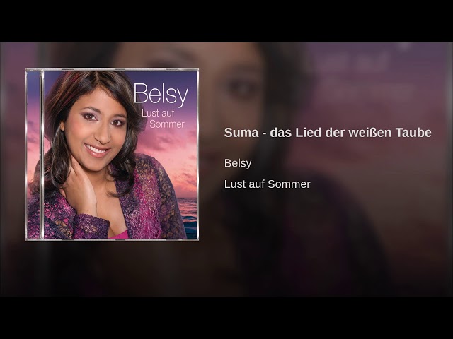 Belsy - Suma-das Lied der Weißen Taube