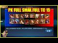 ღ PK FULL SMAX FULL Tư Chất 15 - .. ღ KOF98UMOL ★ 【Xem Lại】