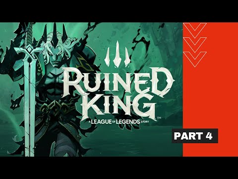 RUINED KING: A LEAGUE OF LEGENDS STORY (PART 4)