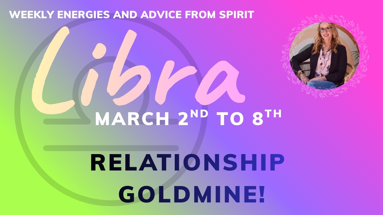 LIBRA 2 to 8 MARCH : RELATIONSHIP IS THE FAST-TRACK TO YOUR SPIRITUAL EVOLUTION AND POWER
