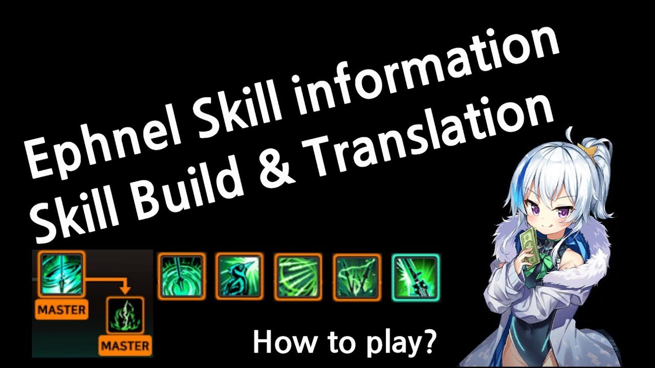 Soulworker Ephnel Skill Build Translation エフネルのスキルビルド Soulworker Ephnel Youtube Soulworker Ephnel Skill Build Translation エフネルのスキルビルド Soulworker Ephnel Youtube