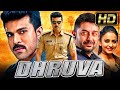 Dhruva (Full HD) Action South Indian Hindi Dubbed Full Movie | Ram Charan, Rakul Preet Singh