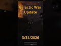 Galactic War Update 4/1/2026