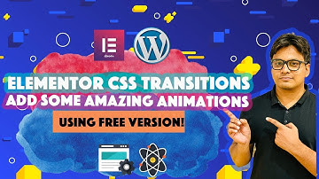 Elementor CSS transitions and animations tutorial: Build your own animations