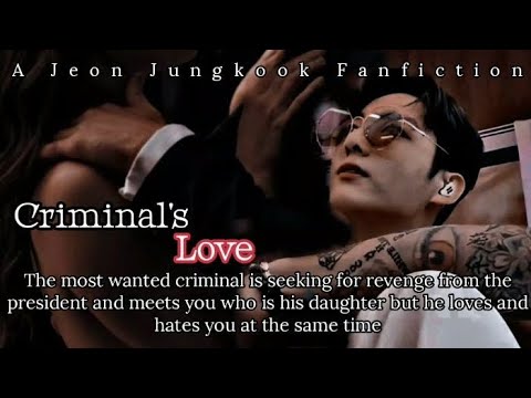 #2[Criminal's love] The most wanted criminal is seeking for revenge..|A Jeon Jungkook fanfiction