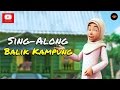 Upin & Ipin - Balik Kampung [Sing-Along]