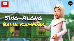 Upin & Ipin - Balik Kampung [Sing-Along]  - Durasi: 4:01. 