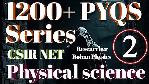 Basics of nucleus || CSIR NET physical science PYQs solved || Nuclear physics ||Ques -2||15 + years
